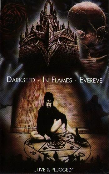 Darkseed, In Flames, Evereve - Live & Plugged. 1997